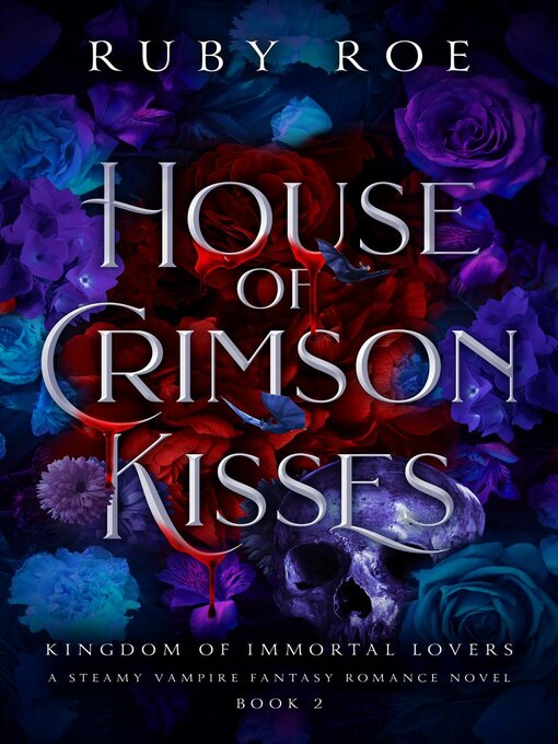 Title details for House of Crimson Kisses by Ruby Roe - Wait list